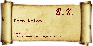 Born Kolos névjegykártya